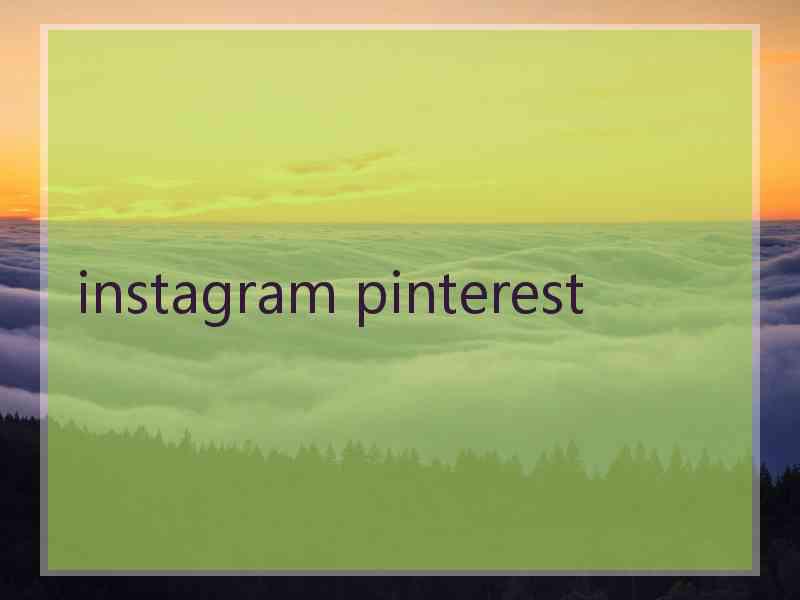instagram pinterest