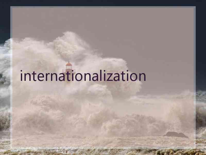 internationalization