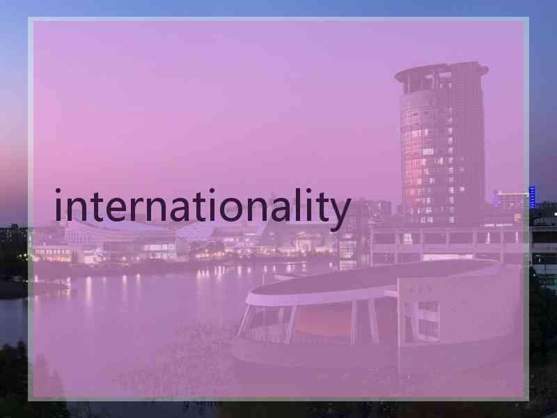 internationality