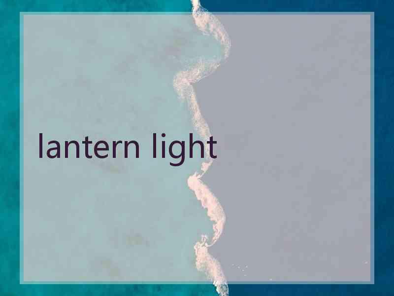 lantern light