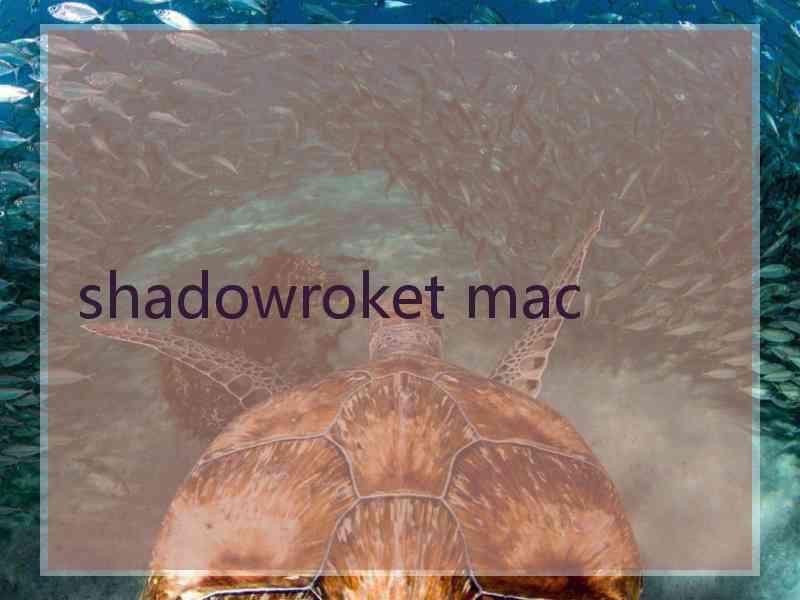 shadowroket mac