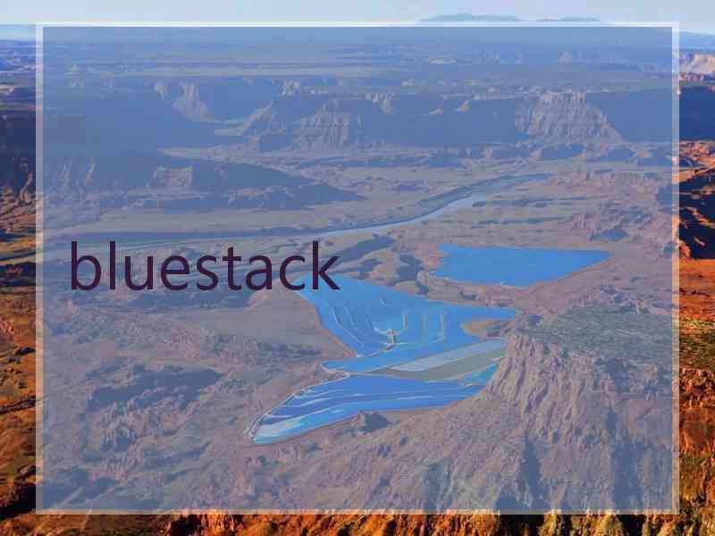bluestack