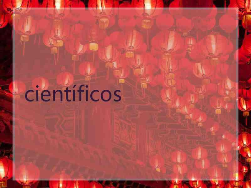 científicos