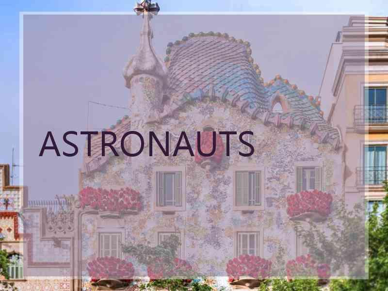 ASTRONAUTS
