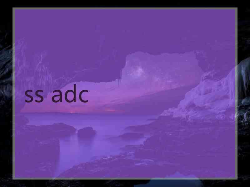 ss adc