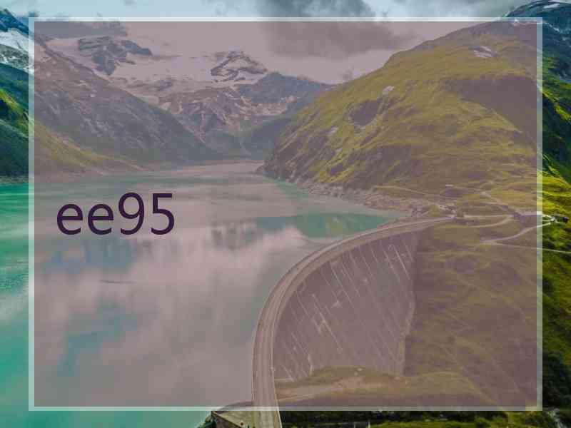 ee95