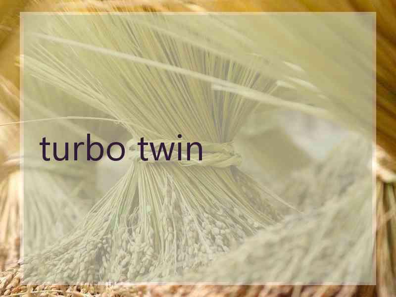 turbo twin