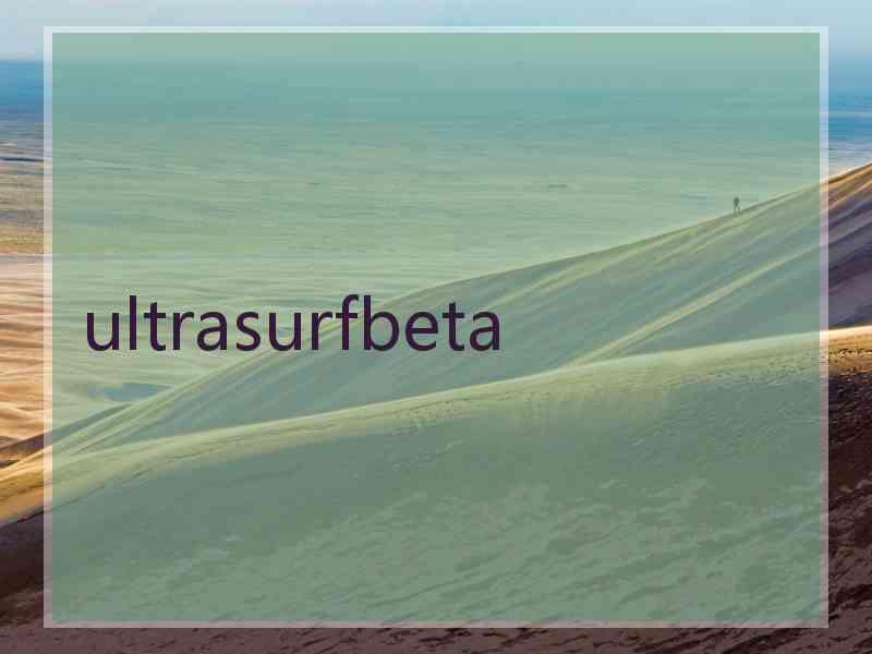ultrasurfbeta