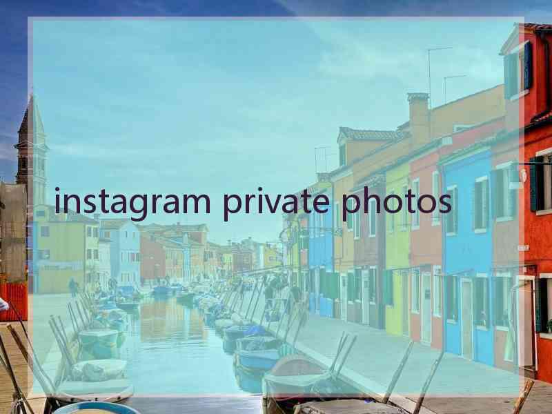 instagram private photos
