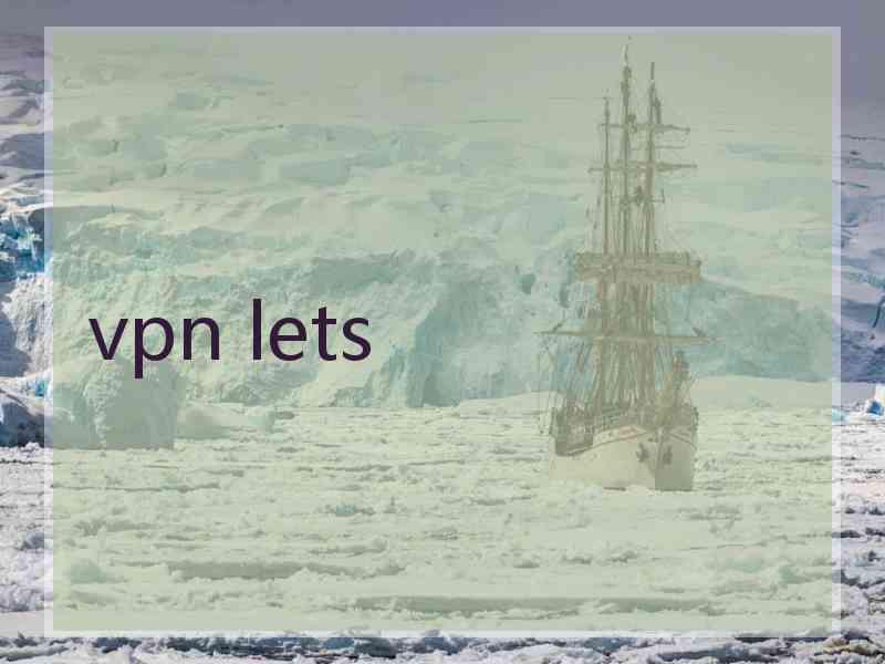 vpn lets