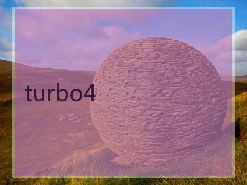 turbo4
